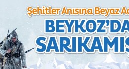 Beykoz’dan Sarıkamış’a Beyaz Adımlar