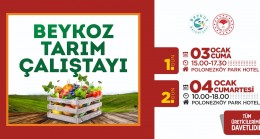 ARICILIKTAN TIBBİ VE AROMATİK BİTKİLERE BEYKOZ TARIM ÇALIŞTAYI BAŞLIYOR