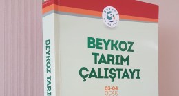 “BEYKOZ TARIM ÇALIŞTAYI KİTABI” ÇIKTI