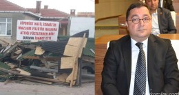 Sataloğlu: “15 yılda yapılmayan yıkım, 2 yılda gerçekleşmiştir”