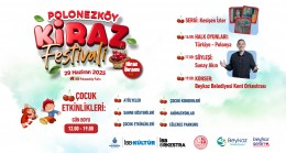 Kültür ve Müziğin Buluştuğu Adres: Polonezköy Kiraz Festivali!