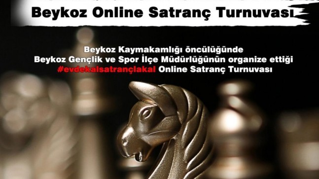 Beykoz Gençlik ve Spor İlçe Müdürlüğü Online Satranç Turnuvası Başlattı