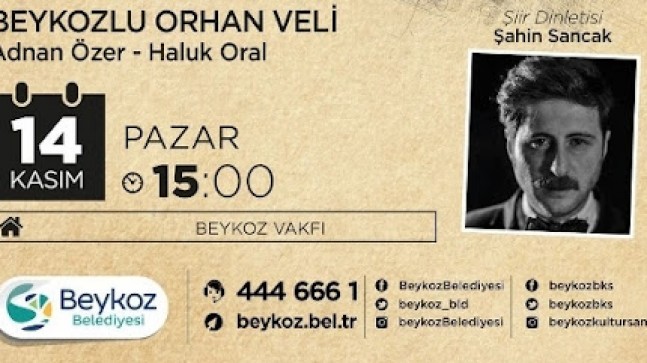 TÜRK ŞİİRİ’NİN “GARİP” ŞAİRİ ORHAN VELİ BEYKOZ’DA ANILIYOR