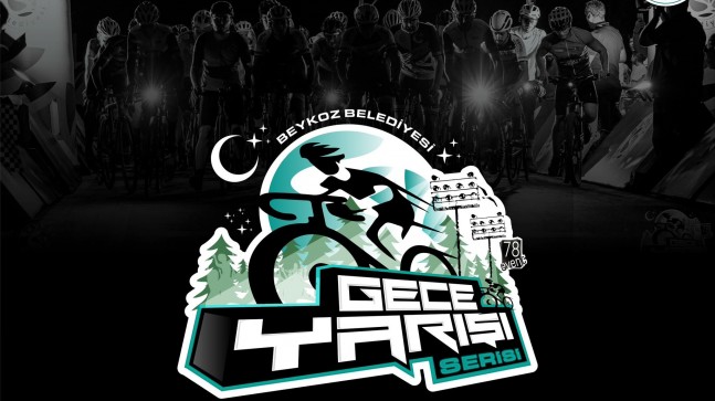 BEYKOZ SPOR ORMANI’NDA “GECE YARIŞI SERİSİ” BAŞLIYOR