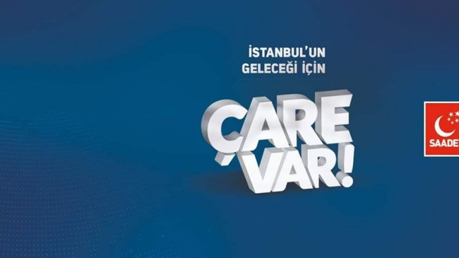 Saadet Partisi İstanbul’da 9 ilçede daha adayını açıkladı