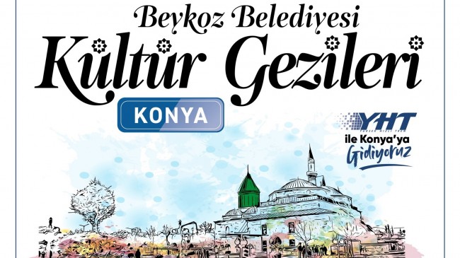 Beykoz’dan YHT ile Konya Kültür Gezileri Başlıyor