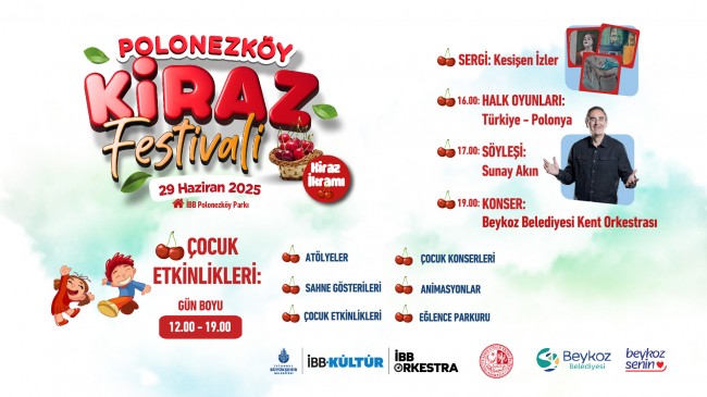 Kültür ve Müziğin Buluştuğu Adres: Polonezköy Kiraz Festivali!