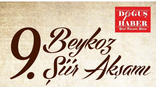 BEYKOZ ŞİİR AKŞAMI’NA DAVETLİSİNİZ