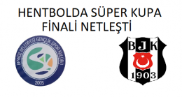 BEYKOZBLD. SPOR BEŞİKTAŞ AYGAZ İLE KUPA FİNALİ YAPACAK