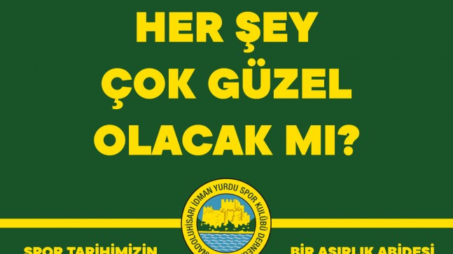 ANADOLUHİSARI İÇİN DE HER ŞEY ÇOK GÜZEL OLACAK MI?