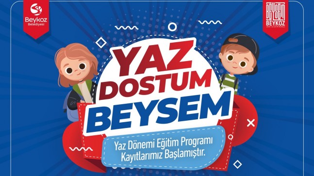 BEYSEM’de Bu Yaz Çok Eğlenceli Geçecek