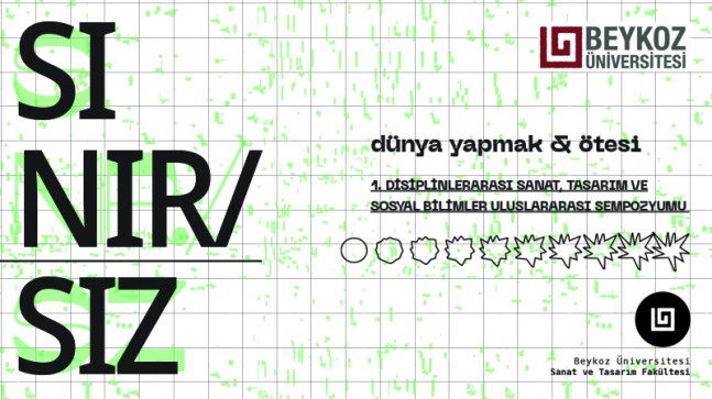“SINIR/SIZ: Dünya Yapmak ve Ötesi”