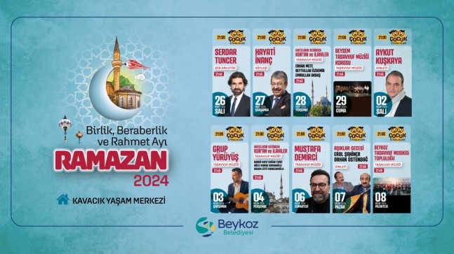 BEYKOZ ON BİR AYIN SULTANI RAMAZAN’A HAZIR