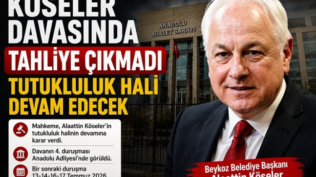 Köseler davasında tahliye çıkmadı: Tutukluluk hali devam edecek