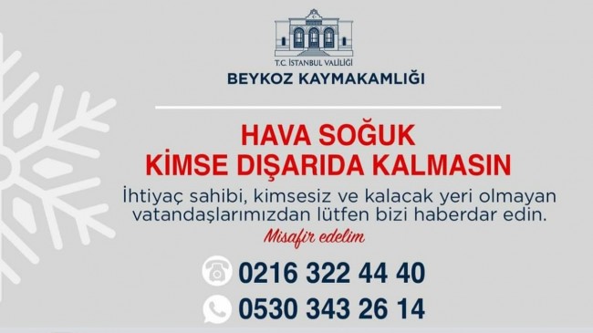 Beykoz Kaymakamlığı sokakta kalan vatandaşlar için harekete geçti