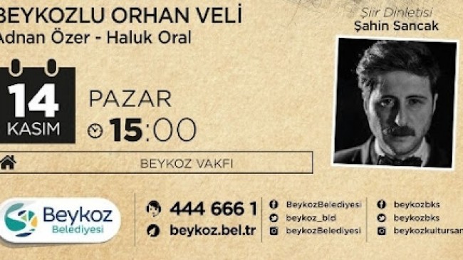 TÜRK ŞİİRİ’NİN “GARİP” ŞAİRİ ORHAN VELİ BEYKOZ’DA ANILIYOR