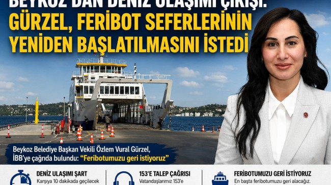 Beykoz’dan Deniz Ulaşımı Çıkışı Gürzel, Feribot Seferlerinin Yeniden Başlatılmasını İstedi