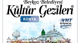 Beykoz’dan YHT ile Konya Kültür Gezileri Başlıyor